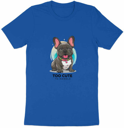Too Cute Frenchie - French Bulldog Tee with Playful Charm