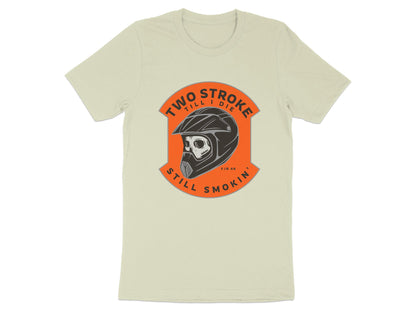 Two Stroke Till I Die - Still Smokin' Graphic Tee