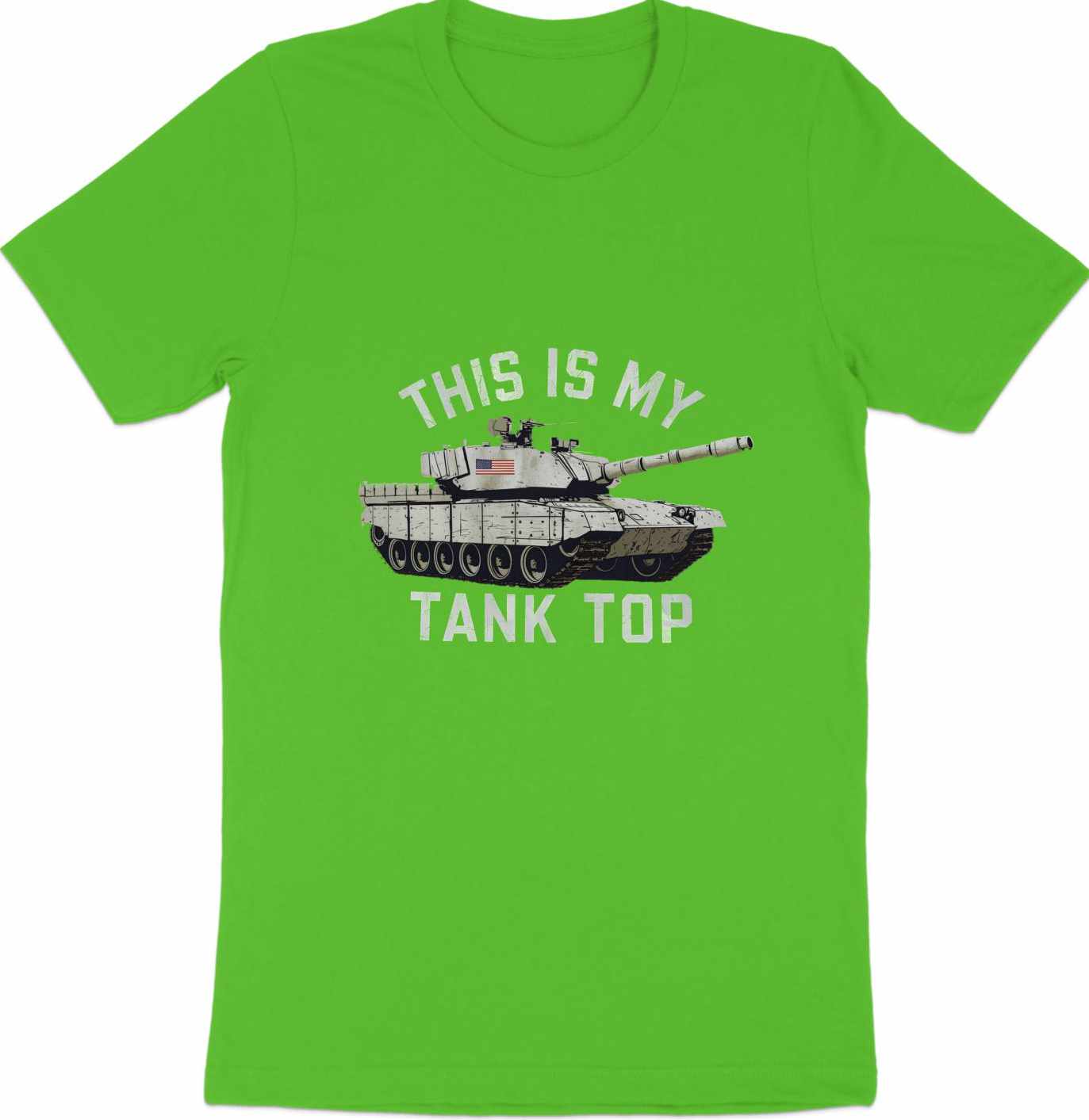 This Is My Tank Top - Military Humor T-Shirt