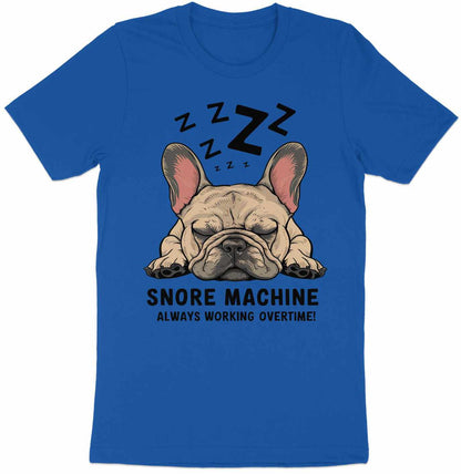 Snore Machine - French Bulldog Deep Sleep Tee