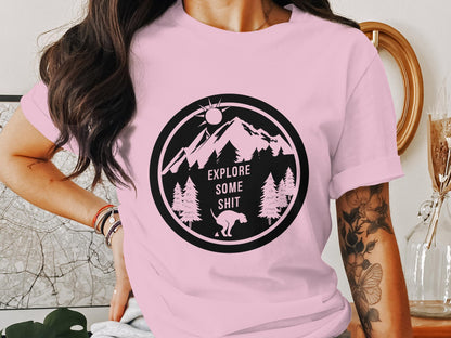 Explore Some Sh*t" Tee – Nature Meets Canine Humor Edition