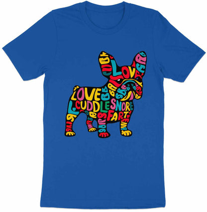 French Bulldog Affection - Colorful Word Cloud Tee
