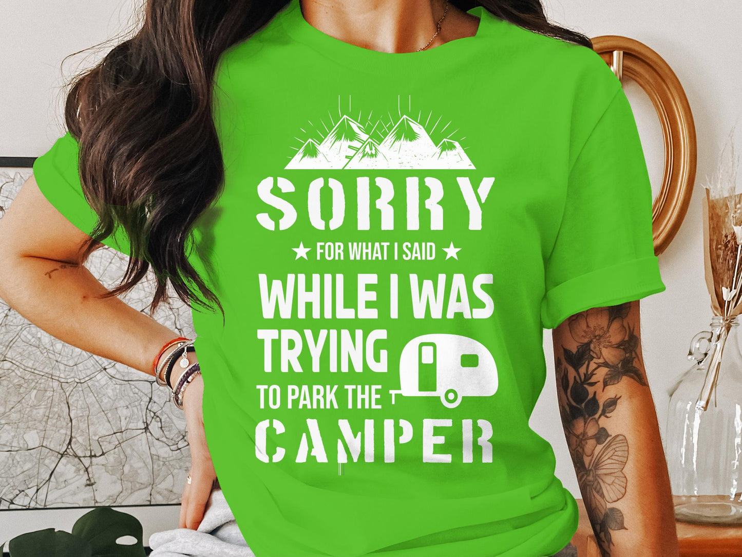 Sorry for What I Said While Parking the Camper T-Shirt