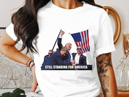 Still Standing for America - Iconic Trump Assassination Attempt T-Shirt