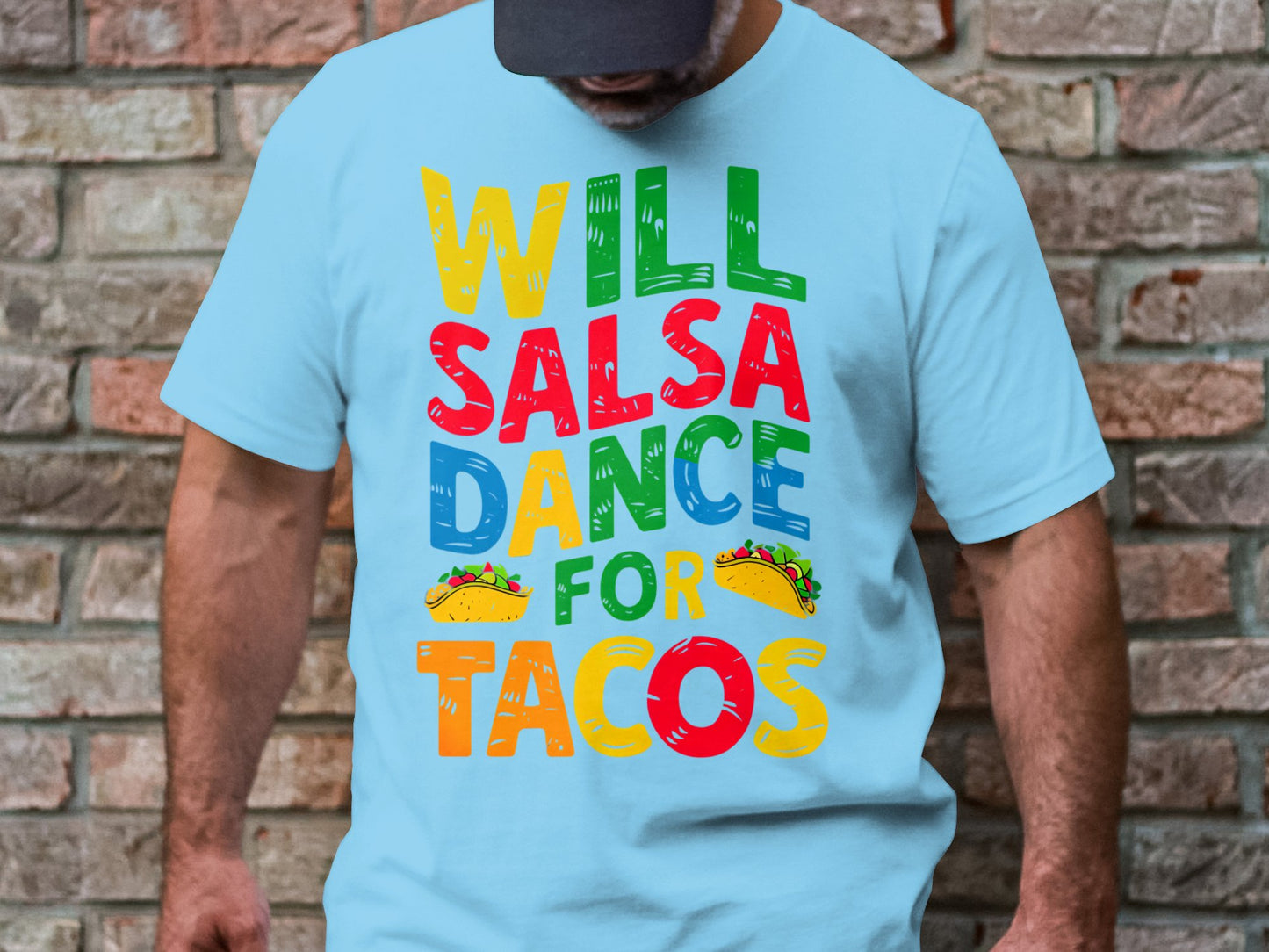 Will Salsa Dance for Tacos - Fun Foodie Tee