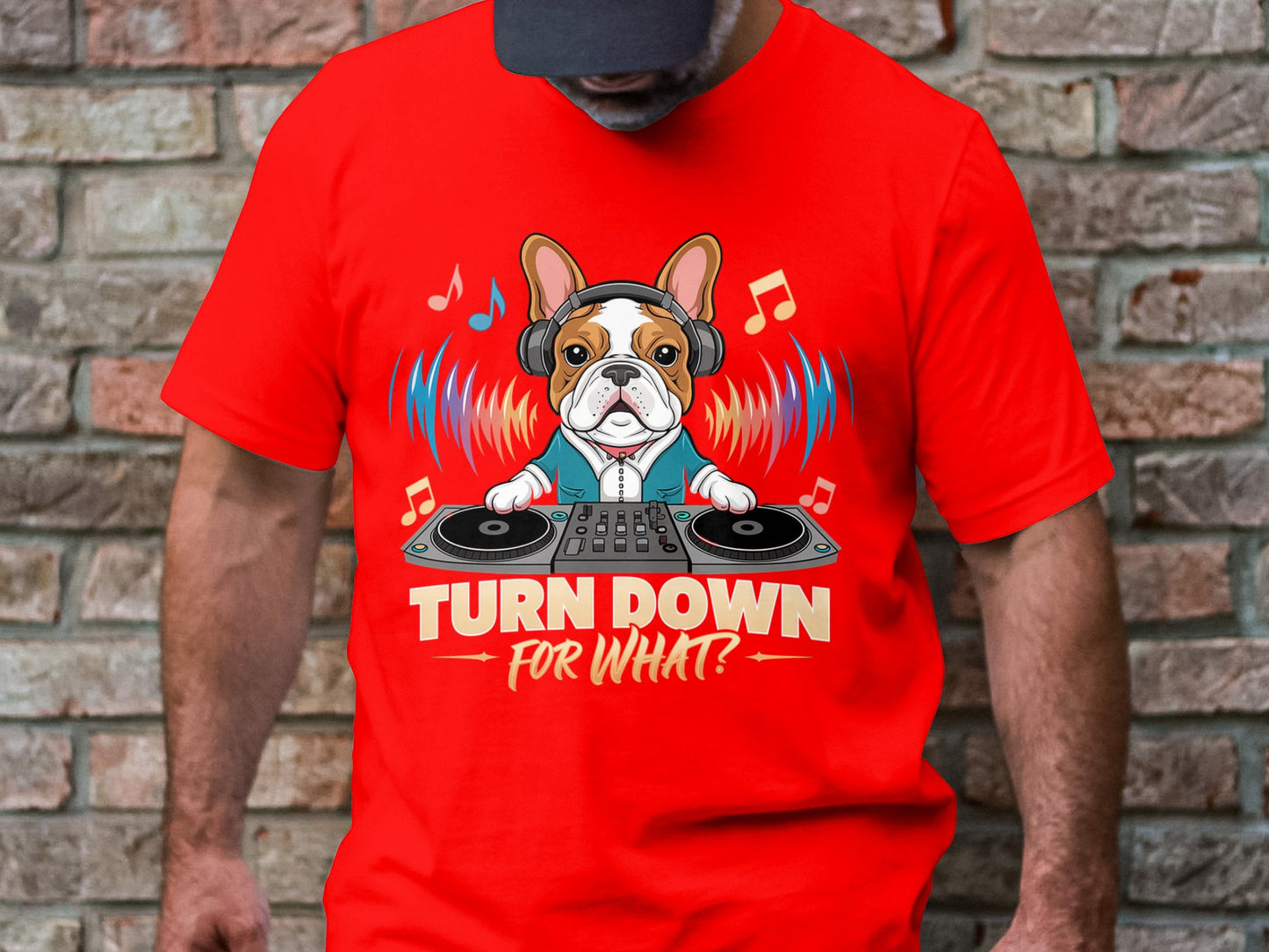 DJ French Bulldog T-Shirt - Turn Down for What Edition
