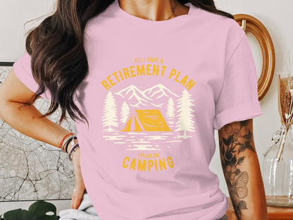 Retirement Goals - 'Retirement Plan: Camping' Enthusiast Tee