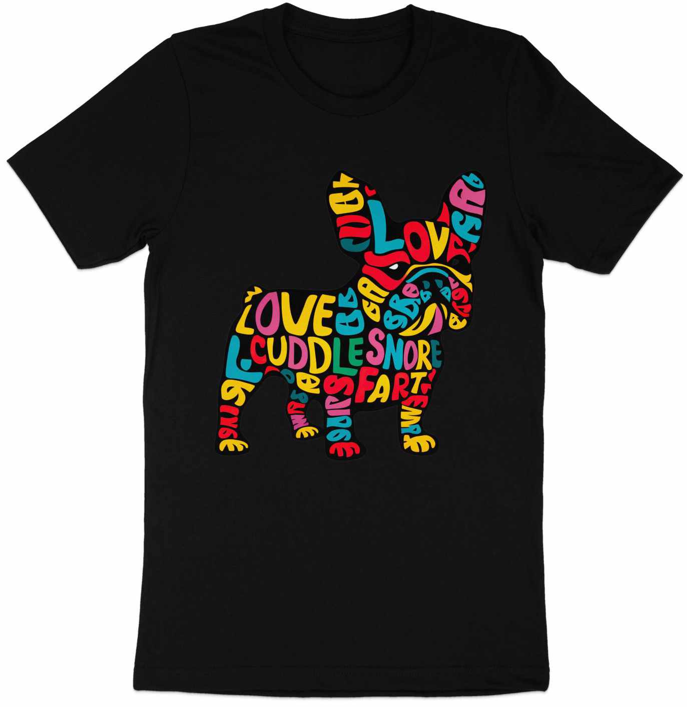 French Bulldog Affection - Colorful Word Cloud Tee