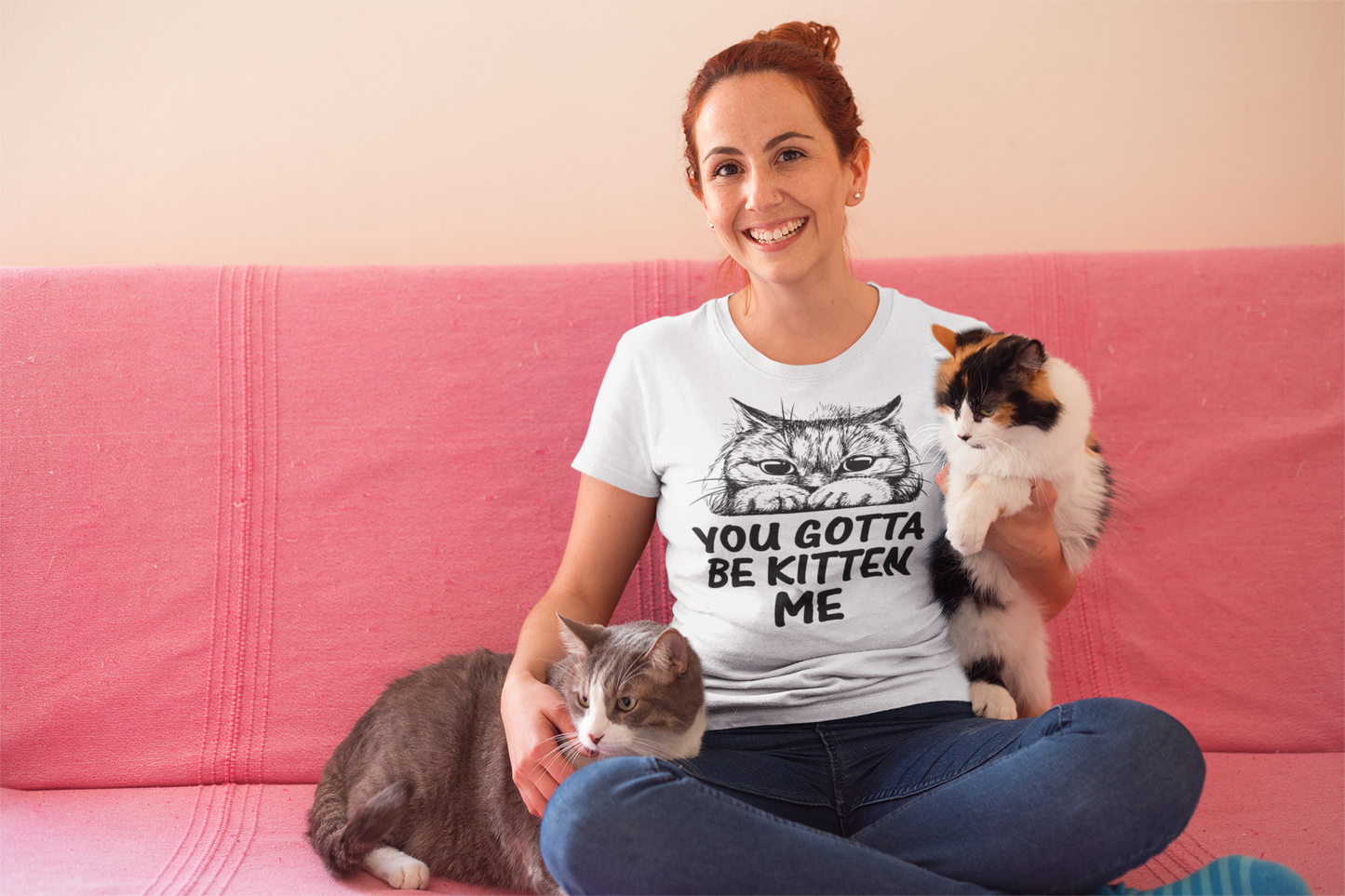 Muffled Mews - 'You Gotta Be Kitten Me' Adorable Cat Tee