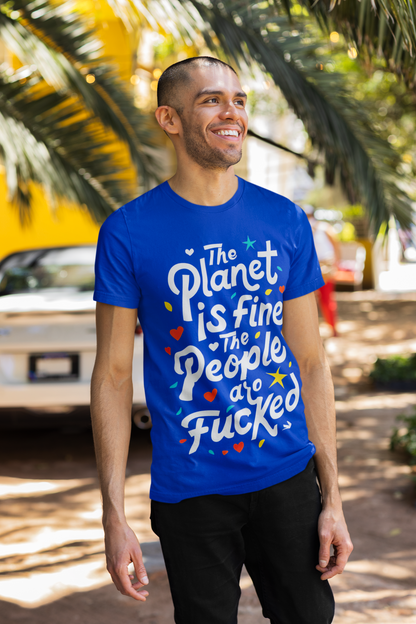 The Planet is Fine - Earth VS People