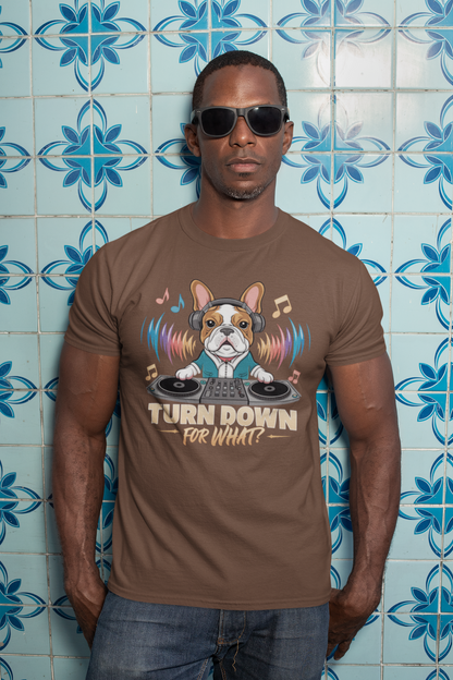 DJ French Bulldog T-Shirt - Turn Down for What Edition