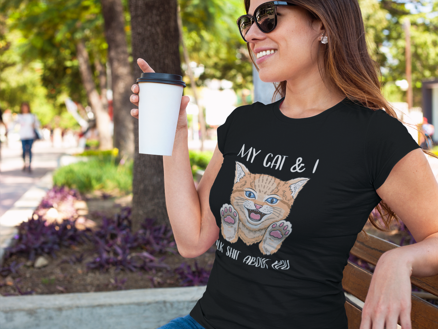 Cheeky Chatter Tee – My Cat and I Talk Sh*t About You